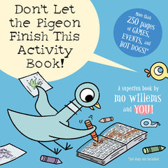 Don't Let the Pigeon Finish This Activity Book!-Pigeon Series