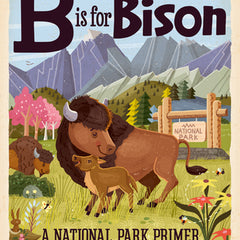 B Is for Bison: A National Parks Primer
