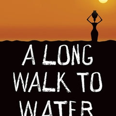 A Long Walk to Water