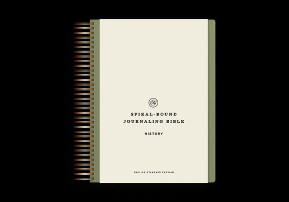 ESV Spiral-Bound Journaling Bible, History (Hardcover)