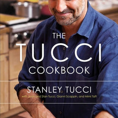 The Tucci Cookbook: Family, Friends and Food
