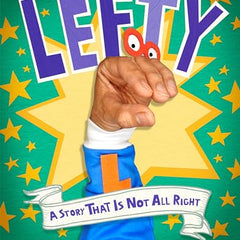Lefty: A Story That Is Not All Right