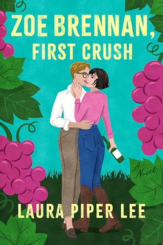 Zoe Brennan, First Crush: A Spicy Sapphic Rom-Com
