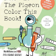Don't Let the Pigeon Color This Book!: A Superfun Mo Willems and You Coloring Book!