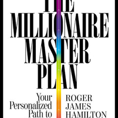 The Millionaire Master Plan: Your Personalized Path to Financial Success