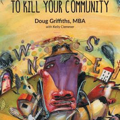 13 Ways to Kill Your Community 2nd Edition