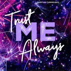 Trust Me Always