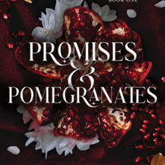 Promises and Pomegranates