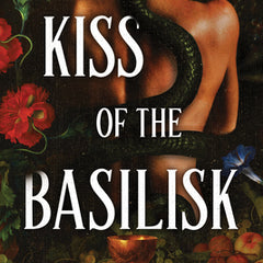 Kiss of the Basilisk (Standard Edition): A Split or Swallow Novel