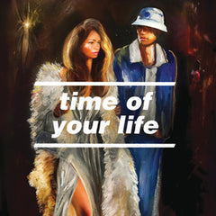 Time of Your Life