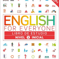 English for Everyone: Nivel 1: Inicial, Libro de Estudio: Curso Completo de Autoaprendizaje