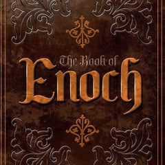 The Book of Enoch: From the Apocrypha and Pseudepigrapha of the Old Testament