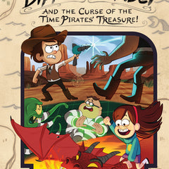 Gravity Falls: : Dipper and Mabel and the Curse of the Time Pirates' Treasure!: A Select Your Own Choose-Venture!