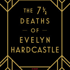 The 7 1/2 Deaths of Evelyn Hardcastle