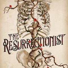 The Resurrectionist: A Twisty Gothic Mystery of Dark Scottish History