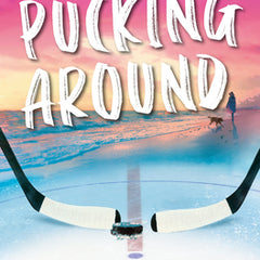 Pucking Around: A Why Choose Hockey Romance