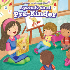Aprendo En El Pre-Kínder (Learning at Pre-K)