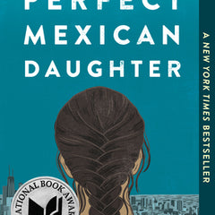 I Am Not Your Perfect Mexican Daughter