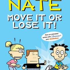 Big Nate: Move It or Lose It!: Volume 29