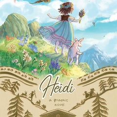 Heidi: A Graphic Novel