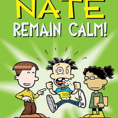Big Nate: Remain Calm!: Volume 31