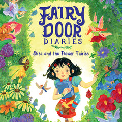 Fairy Door Diaries: Eliza and the Flower Fairies
