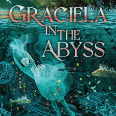 Graciela in the Abyss