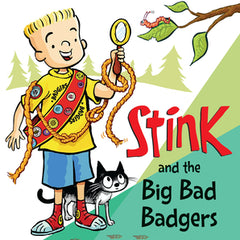 Stink: The Big Bad Badgers