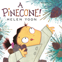 A Pinecone!