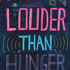 Louder Than Hunger