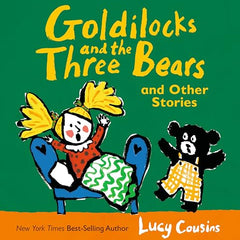Goldilocks and the Three Bears and Other Stories