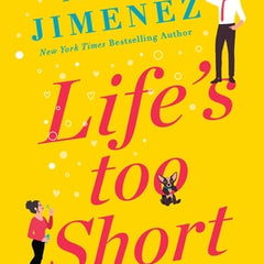Life's Too Short