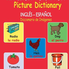 ENGLISH - SPANISH Picture Dictionary (INGLÉS - ESPAÑOL Diccionario de Imágenes)