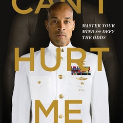 Can't Hurt Me: Master Your Mind and Defy the Odds - Clean Edition