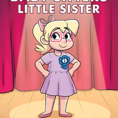 Karen's Prize: A Graphic Novel (Baby-Sitters Little Sister #10)