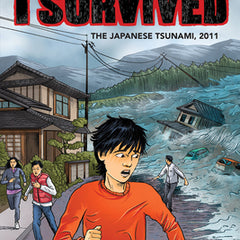 I Survived the Japanese Tsunami, 2011 (I Survived Graphic Novel #12)