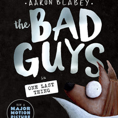 The Bad Guys in One Last Thing (the Bad Guys #20)