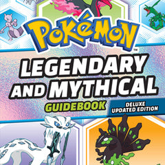 Legendary and Mythical Guidebook: Deluxe Updated Edition (Pokémon)