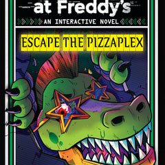 Escape the Pizzaplex (Five Nights at Freddy's Interactive Novel #3)