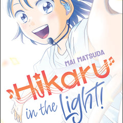 Hikaru in the Light! (Volume 1)
