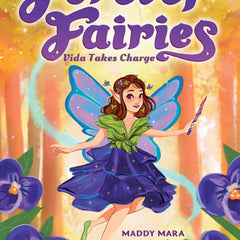Vida Takes Charge (Forever Fairies #6)
