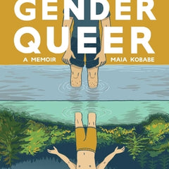 Gender Queer: A Memoir