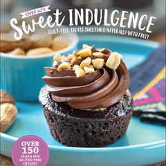 Chef Aj's Sweet Indulgence: Guilt-Free Treats Sweetened Naturally with Fruit