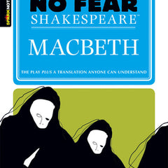 Macbeth: No Fear Shakespeare Side-By-Side Plain English