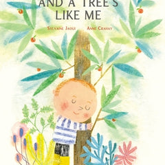 I'm Like a Tree and a Tree's Like Me