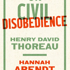 On Civil Disobedience