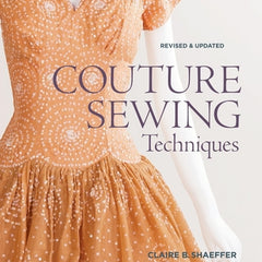 Couture Sewing Techniques: Revised and Updated