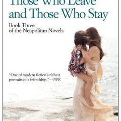 Those Who Leave and Those Who Stay
