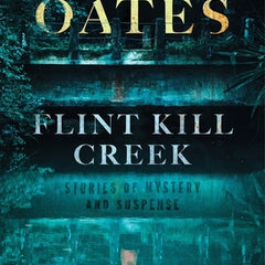 Flint Kill Creek: Stories of Mystery and Suspense