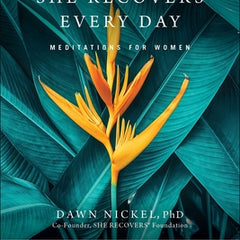 She Recovers Every Day: Meditations for Women